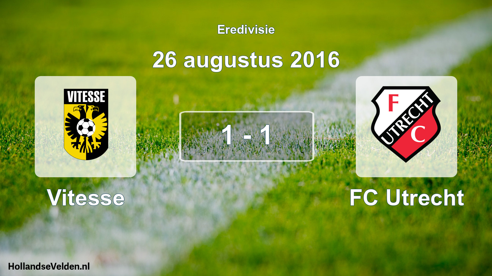 Total number of matches played: Vitesse - FC Utrecht 1 - 1 (26 August 2016)