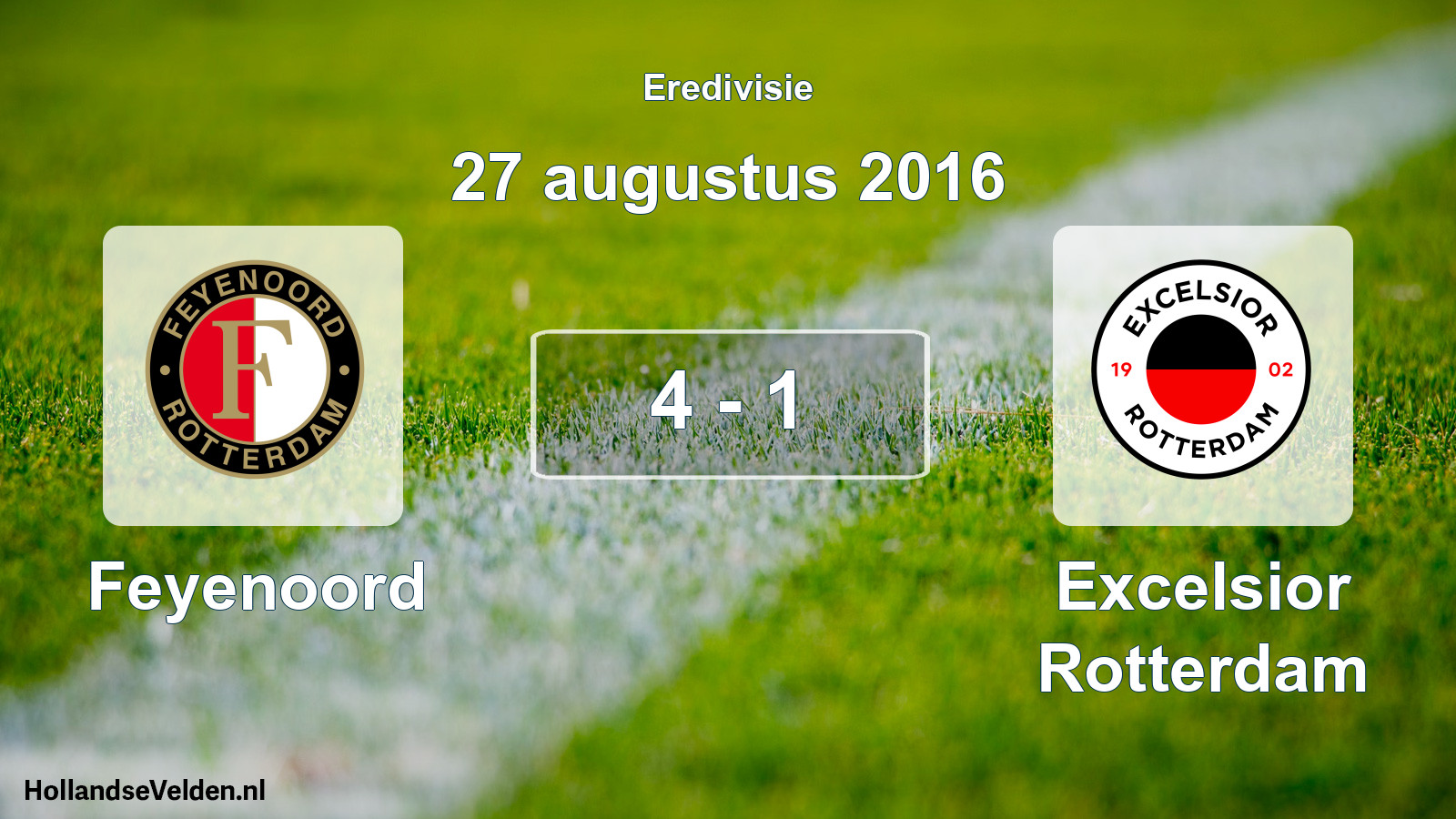 Total number of matches played: Feyenoord - Excelsior Rotterdam 4 - 1 (27 August 2016)