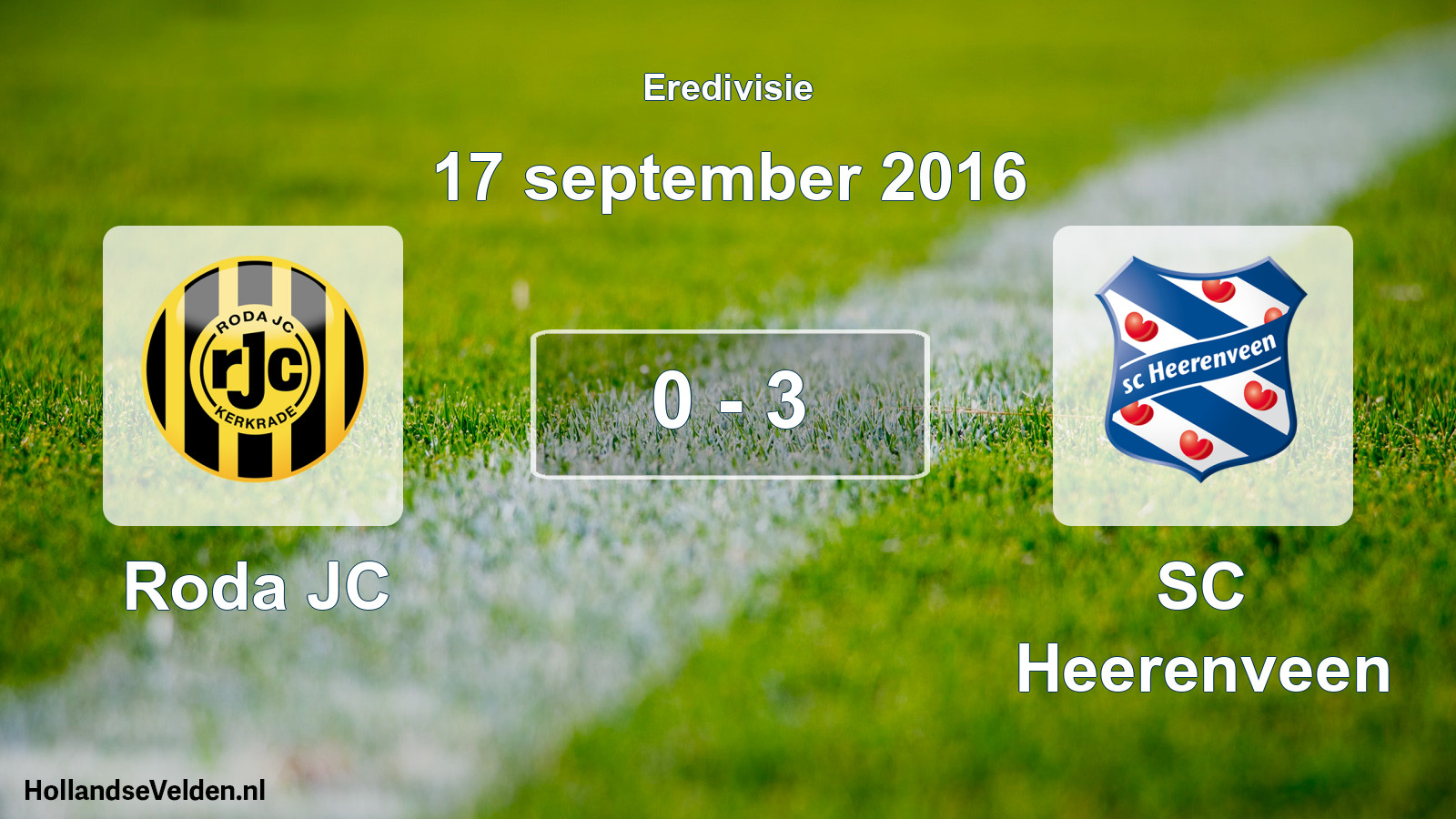Total number of matches played: Roda JC - SC Heerenveen 0 - 3 (17 September 2016)