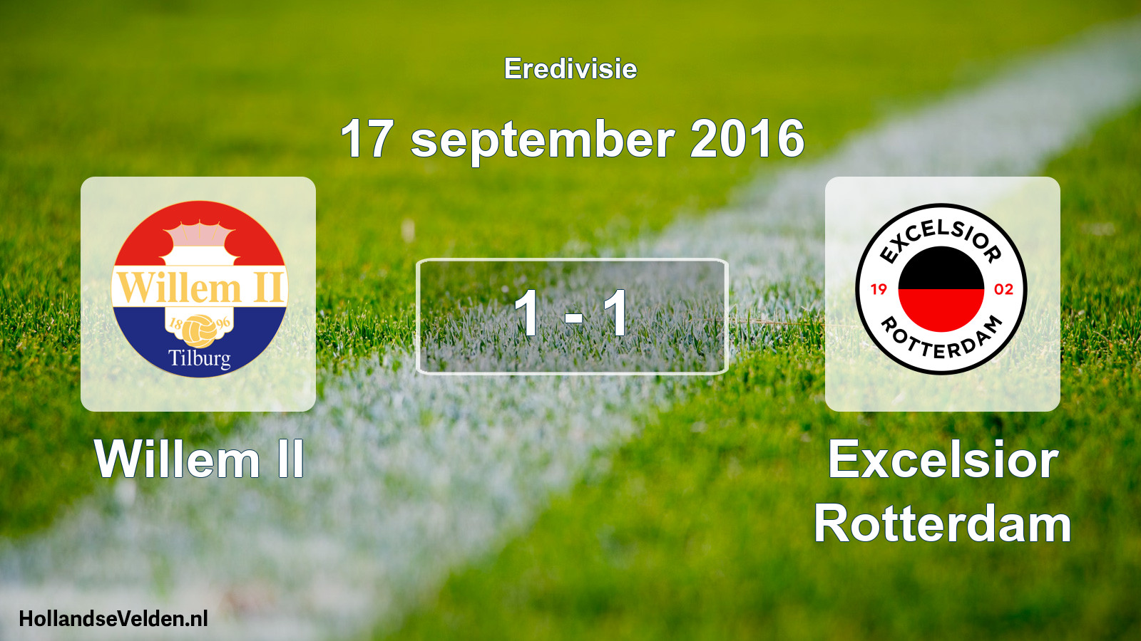 Total number of matches played: Willem II - Excelsior Rotterdam 1 - 1 (17 September 2016)