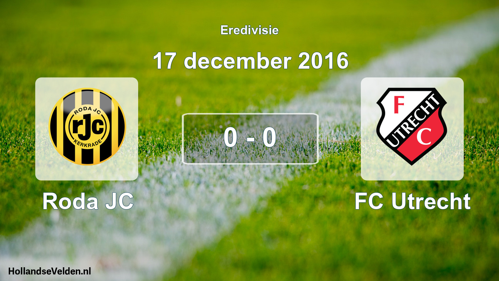 Total number of matches played: Roda JC - FC Utrecht 0 - 0 (17 December 2016)