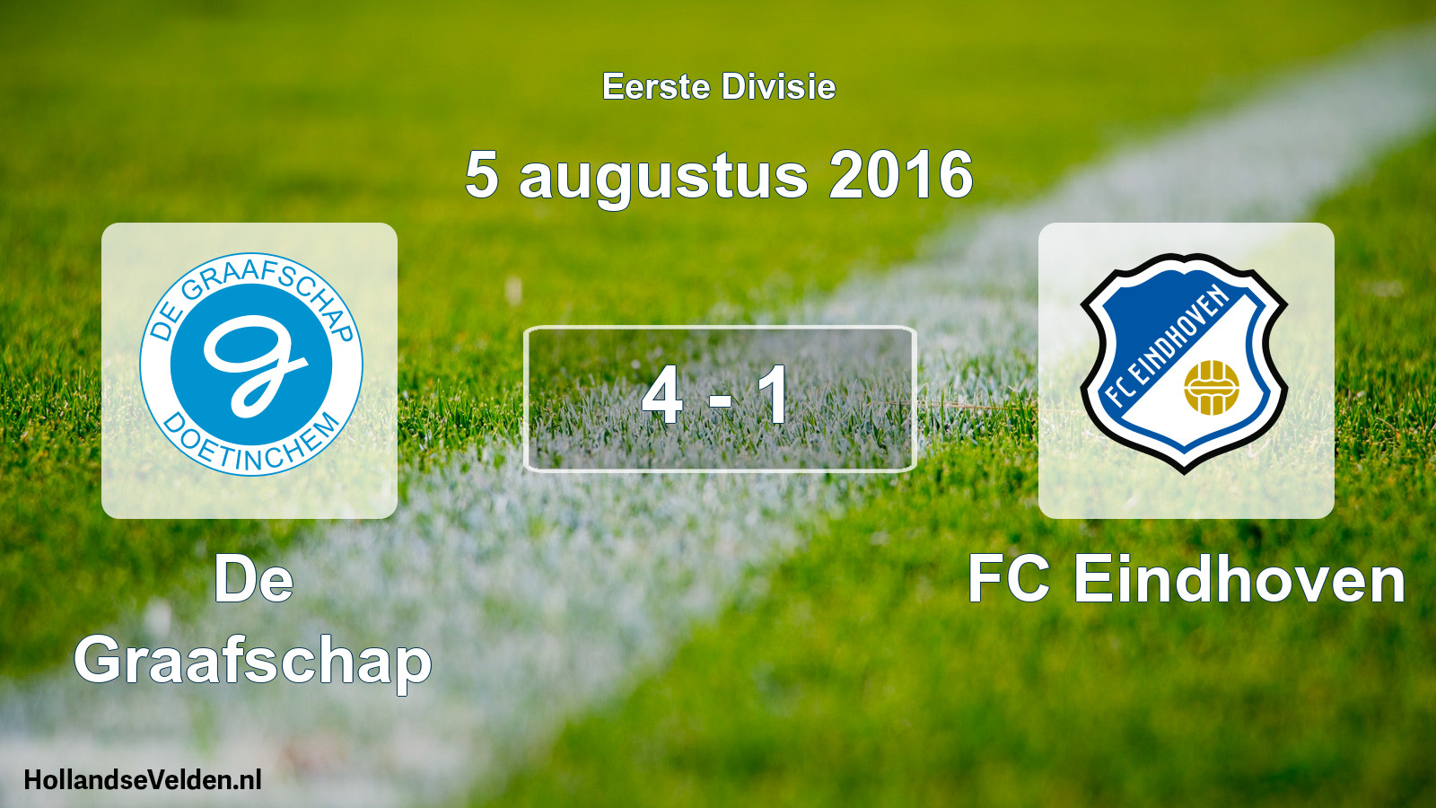 Total number of matches played: De Graafschap - FC Eindhoven 4 - 1 (5 August 2016)