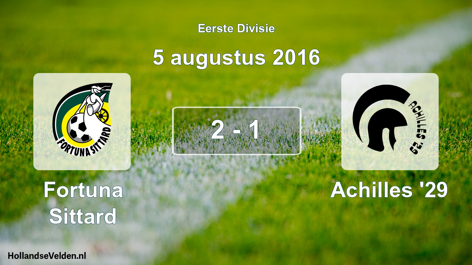 Total number of matches played: Fortuna Sittard - Achilles '29 2 - 1 (5 August 2016)