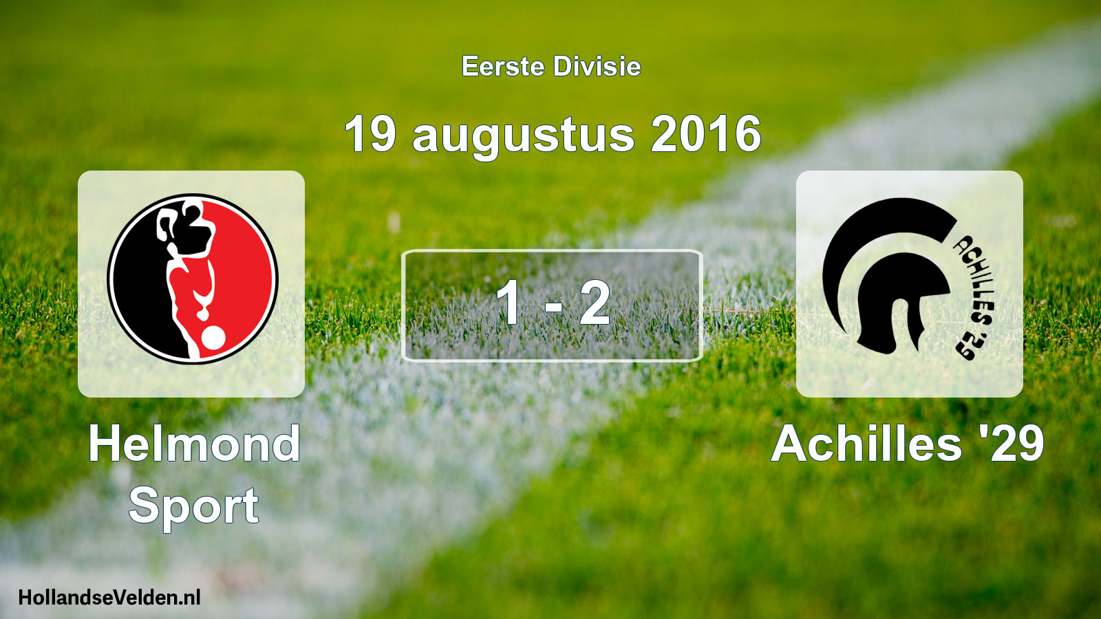 Total number of matches played: Helmond Sport - Achilles '29 1 - 2 (19 August 2016)