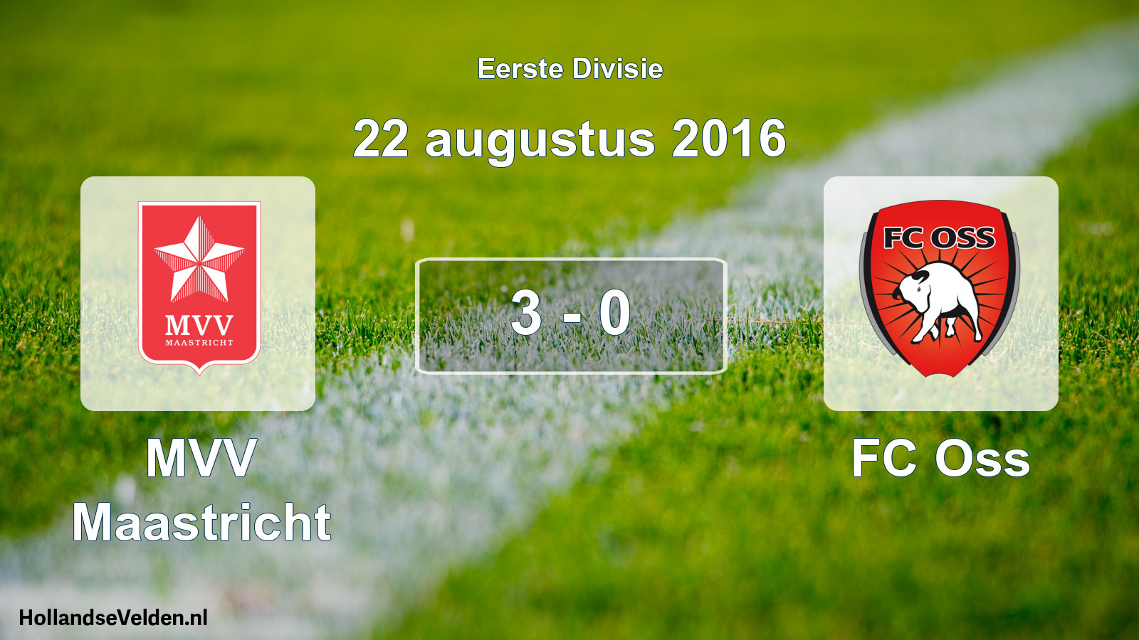 Total number of matches played: MVV Maastricht - FC Oss 3 - 0 (22 August 2016)