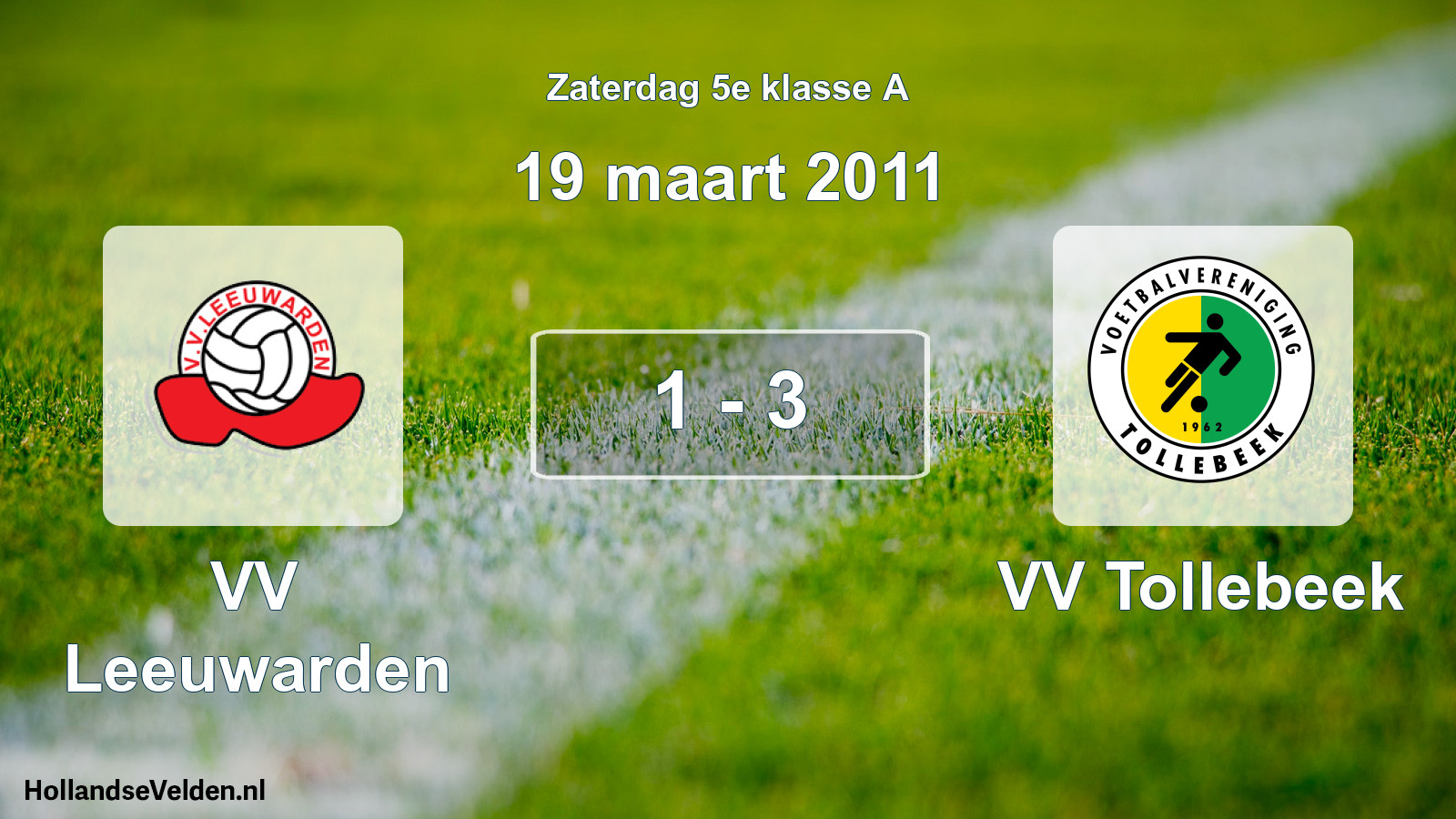Total number of matches played: VV Leeuwarden - VV Tollebeek 1 - 3 (19 March 2011)