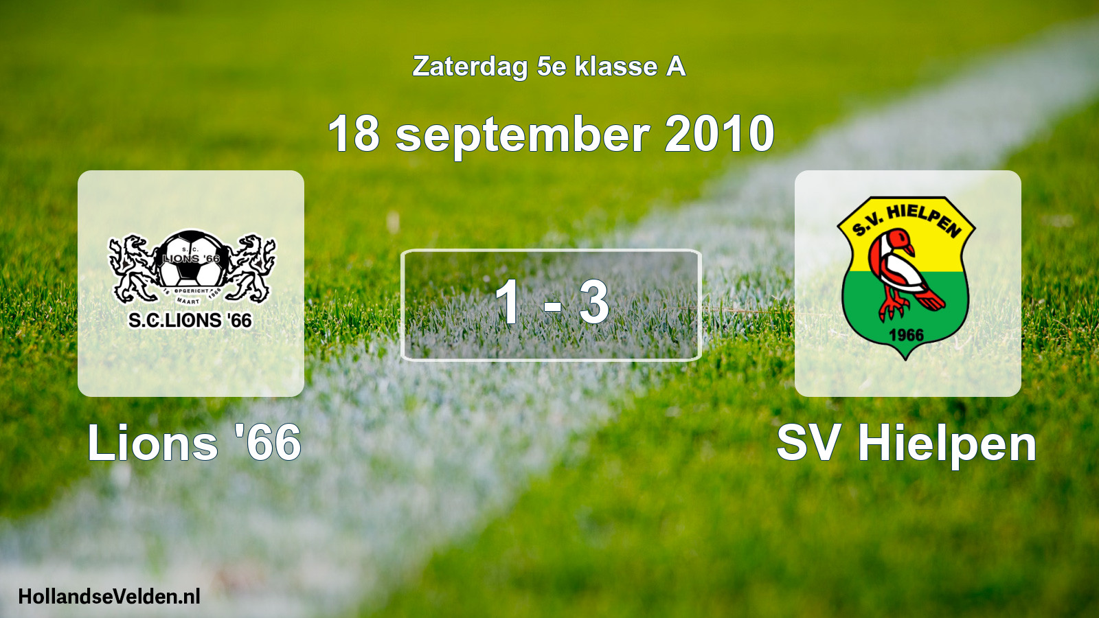 Total number of matches played: Lions '66 - SV Hielpen 1 - 3 (18 September 2010)