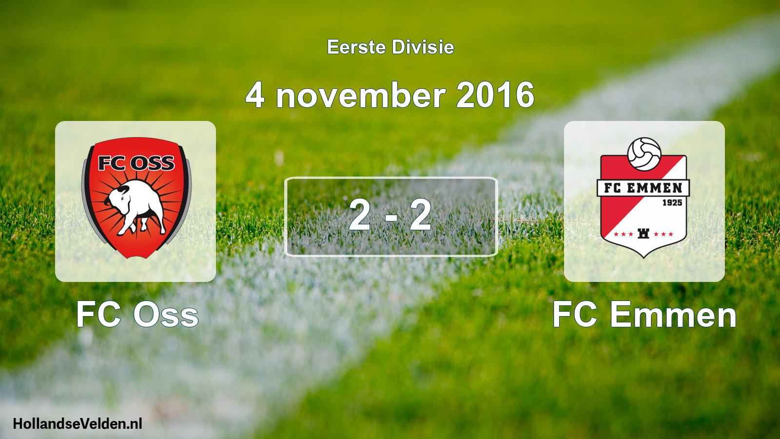 Total number of matches played: FC Oss - FC Emmen 2 - 2 (4 November 2016)