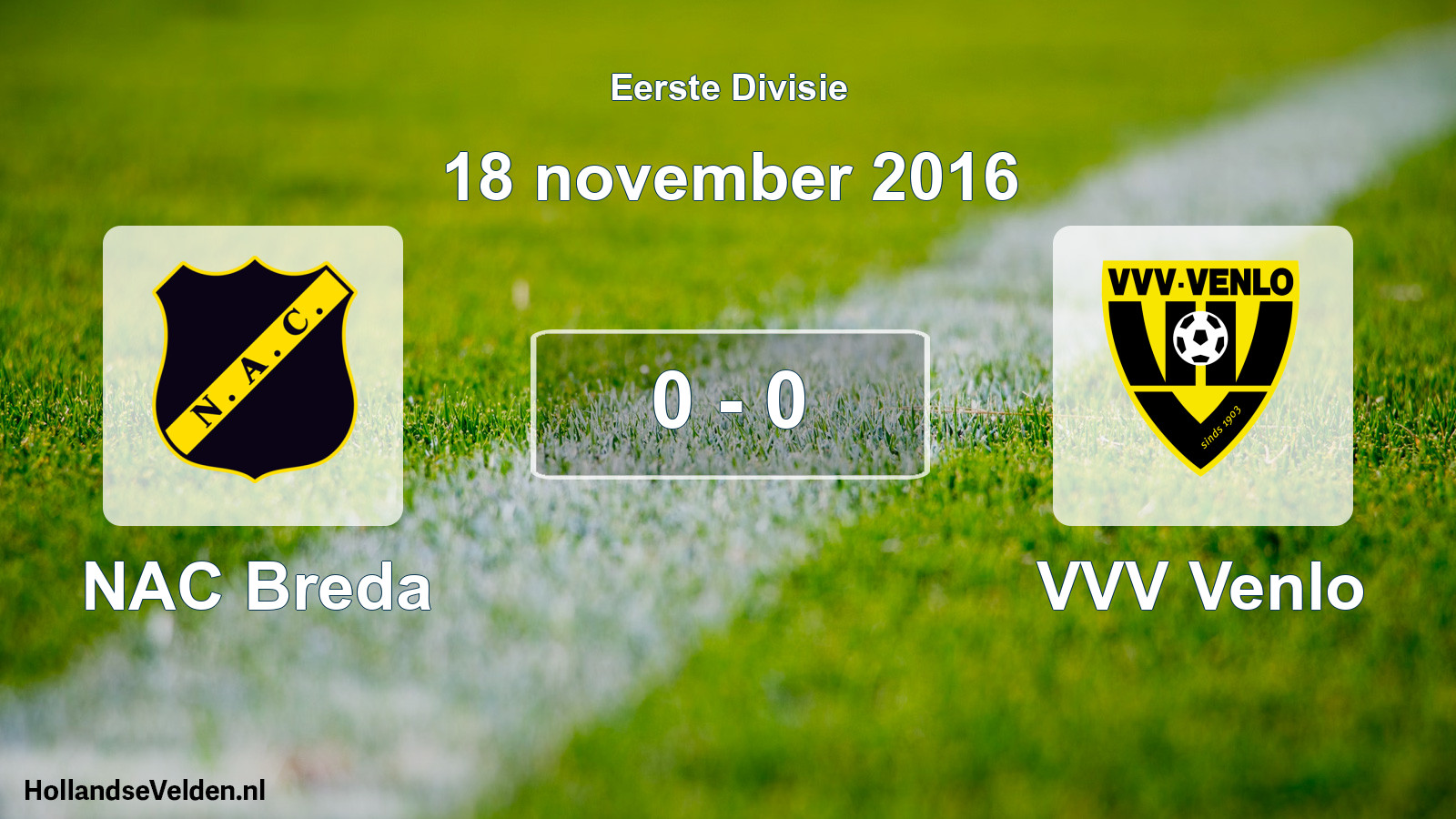 Total number of matches played: NAC Breda - VVV Venlo 0 - 0 (18 November 2016)