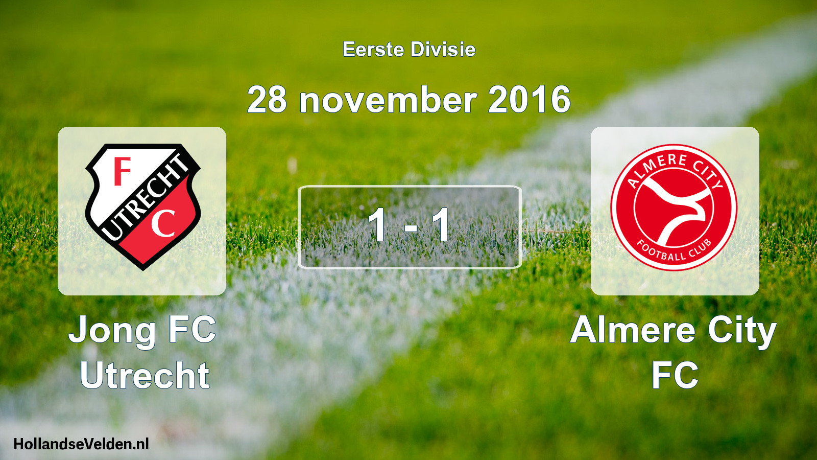 Total number of matches played: Jong FC Utrecht - Almere City FC 1 - 1 (28 November 2016)