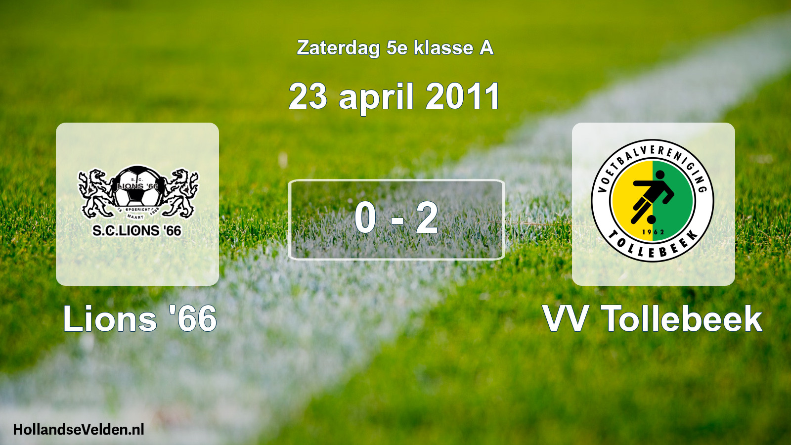 Total number of matches played: Lions '66 - VV Tollebeek 0 - 2 (23 April 2011)