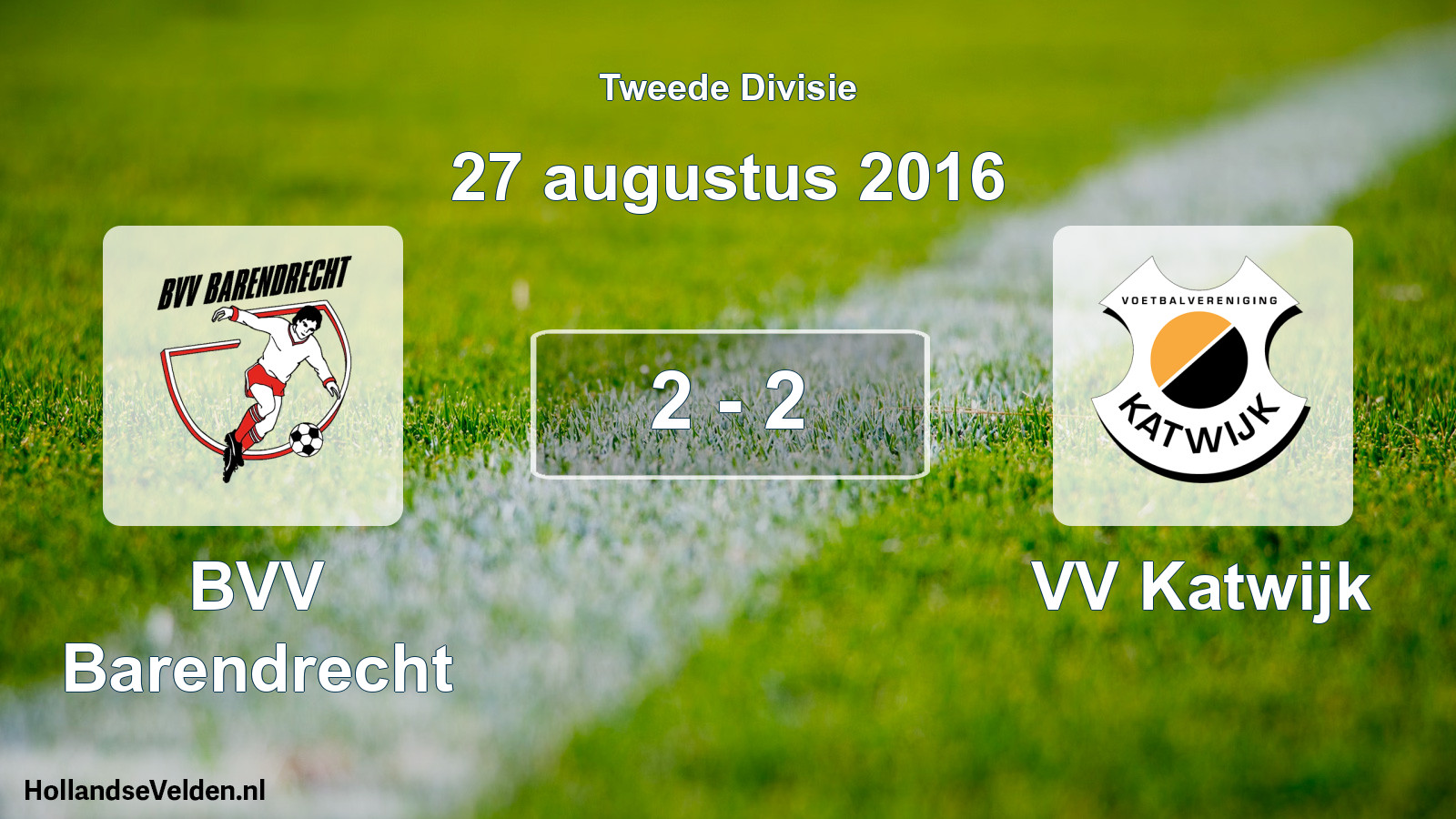 Total number of matches played: BVV Barendrecht - VV Katwijk 2 - 2 (27 August 2016)