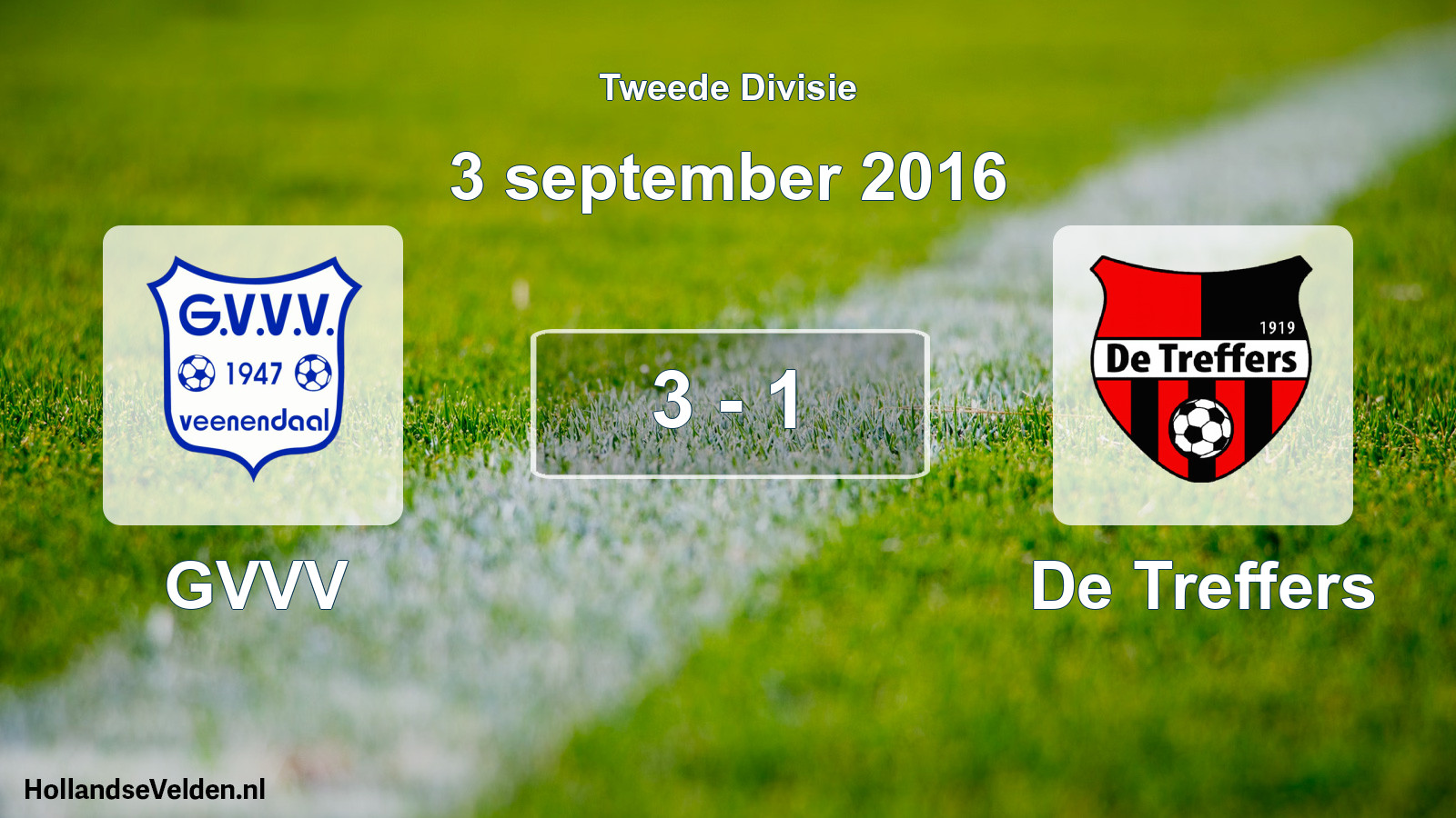 Total number of matches played: GVVV - De Treffers 3 - 1 (3 September 2016)