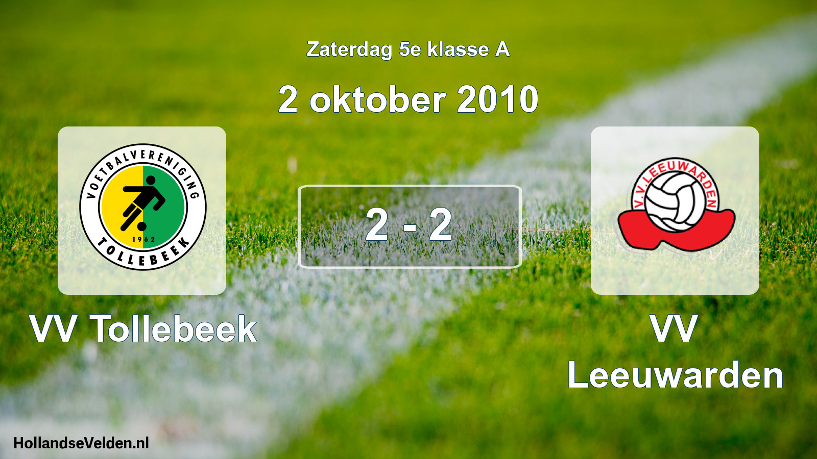 Total number of matches played: VV Tollebeek - VV Leeuwarden 2 - 2 (2 October 2010)