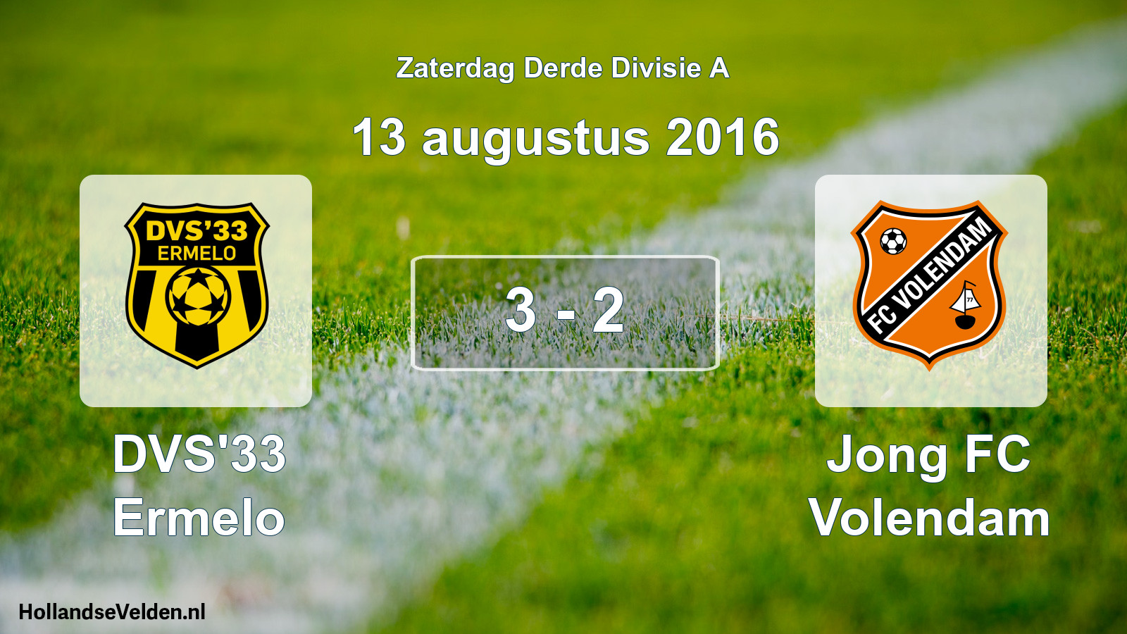 Total number of matches played: DVS'33 Ermelo - Jong FC Volendam 3 - 2 (13 August 2016)