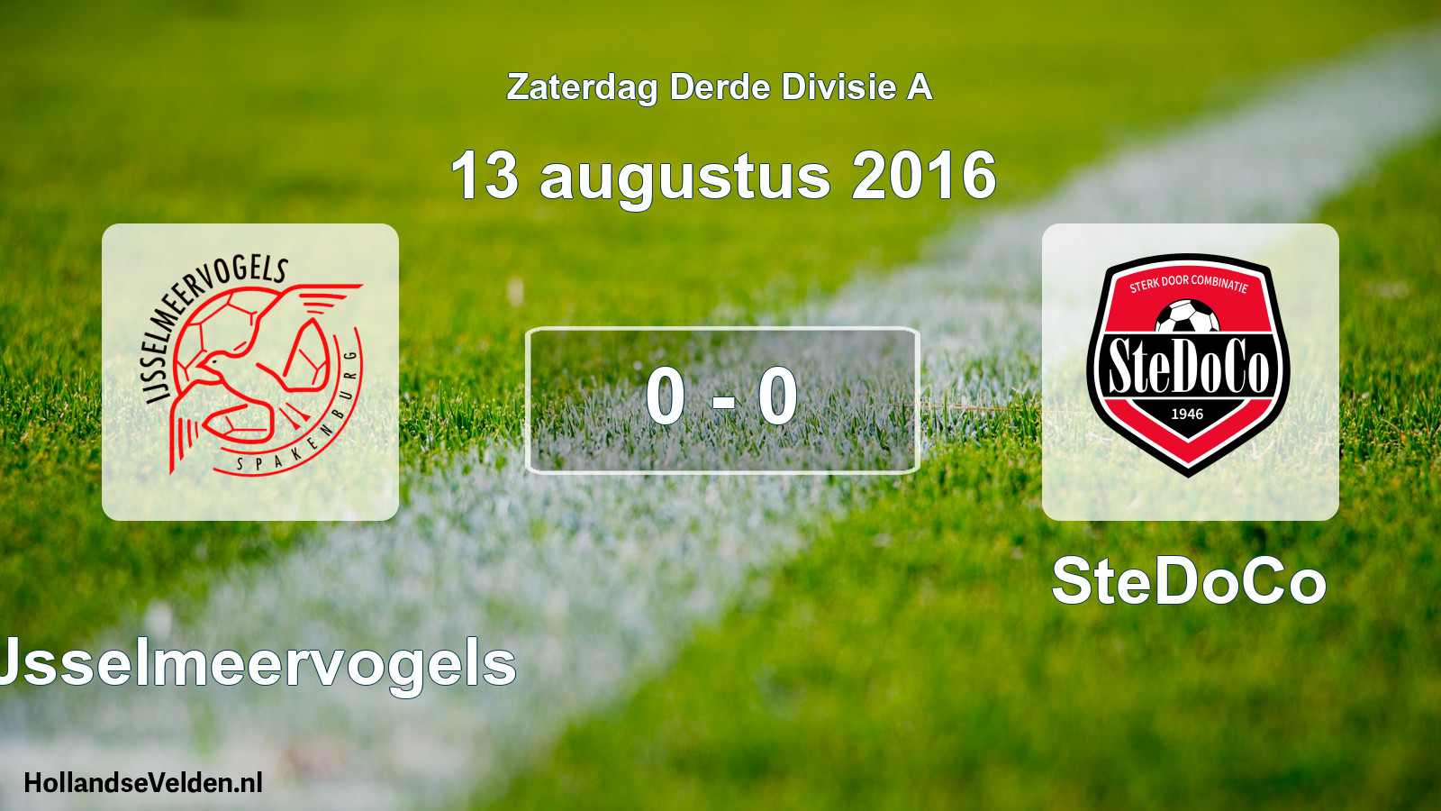 Total number of matches played: IJsselmeervogels - SteDoCo 0 - 0 (13 August 2016)