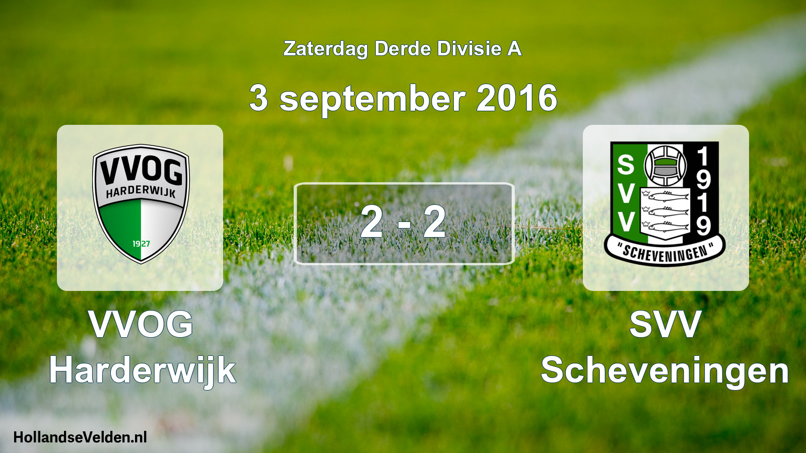 Total number of matches played: VVOG Harderwijk - SVV Scheveningen 2 - 2 (3 September 2016)