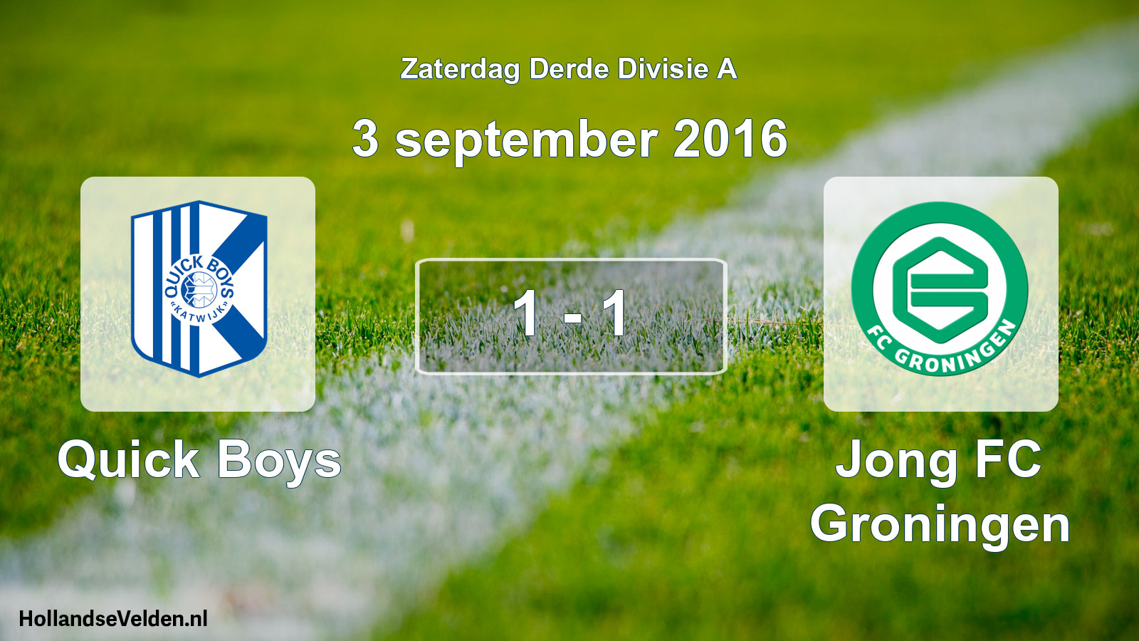 Total number of matches played: Quick Boys - Jong FC Groningen 1 - 1 (3 September 2016)