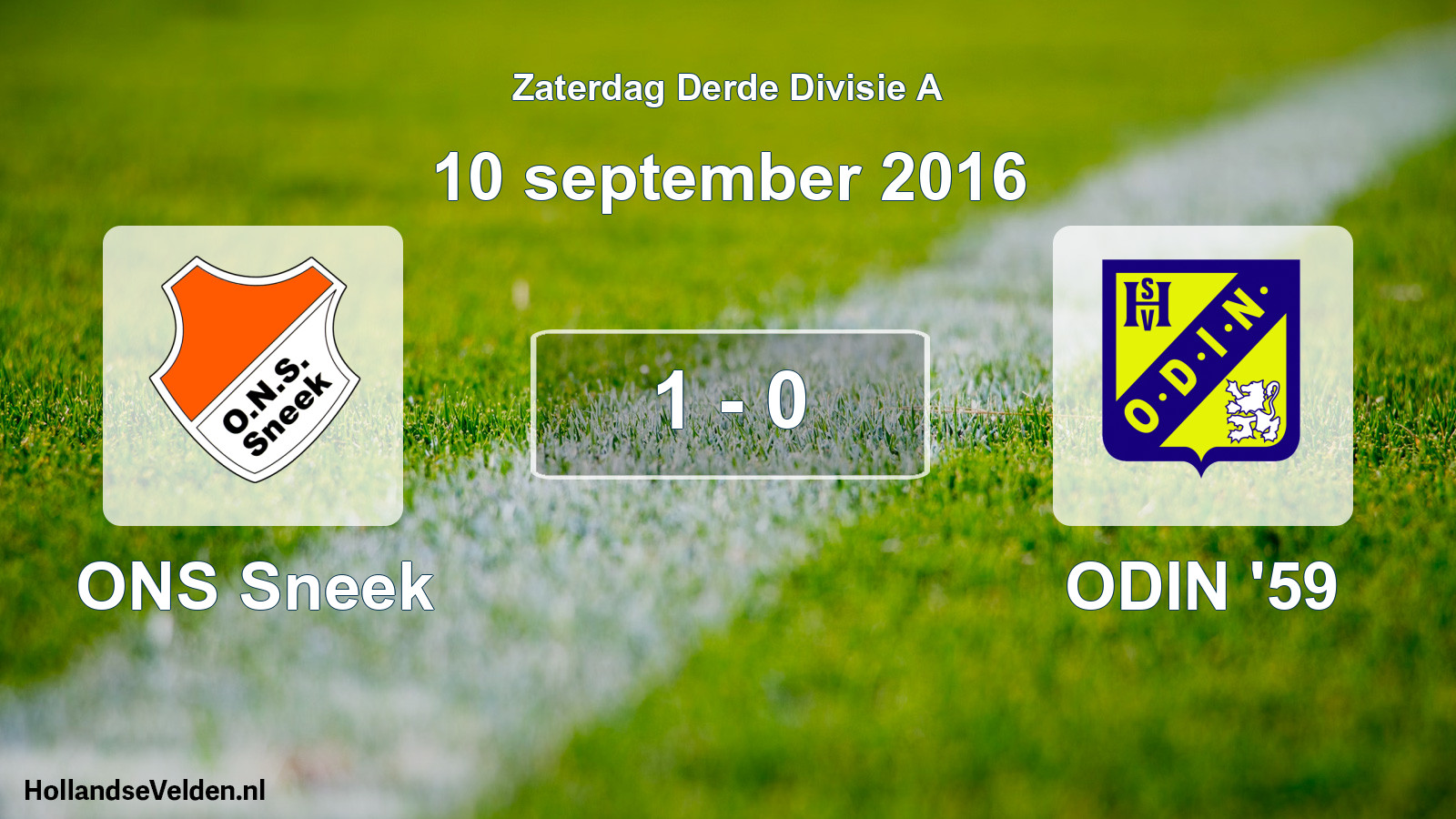 Total number of matches played: ONS Sneek - ODIN '59 1 - 0 (10 September 2016)