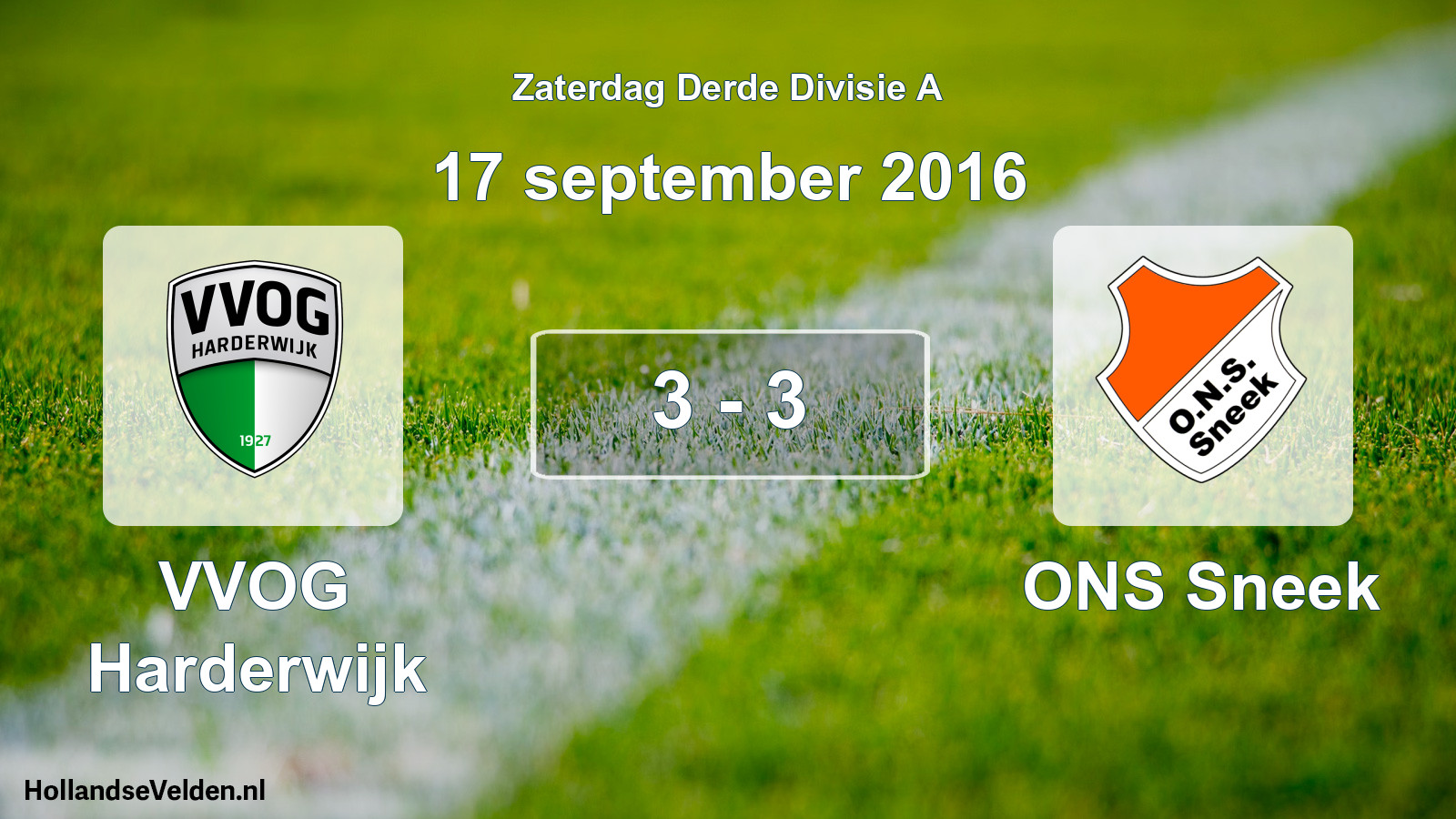 Total number of matches played: VVOG Harderwijk - ONS Sneek 3 - 3 (17 September 2016)