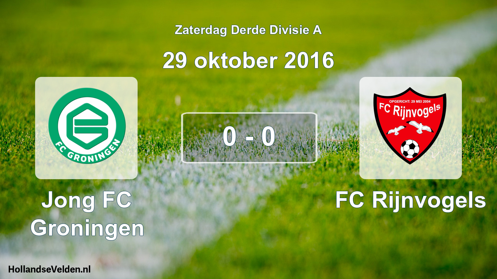Total number of matches played: Jong FC Groningen - FC Rijnvogels 0 - 0 (29 October 2016)