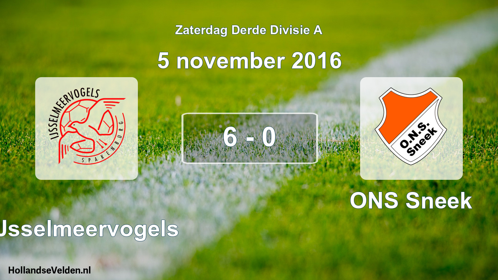Total number of matches played: IJsselmeervogels - ONS Sneek 6 - 0 (5 November 2016)