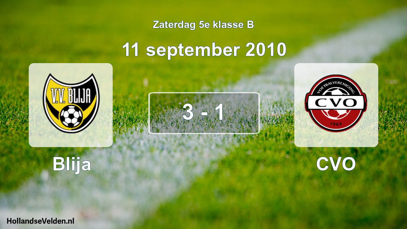 Total number of matches played: Blija - CVO 3 - 1 (11 September 2010)