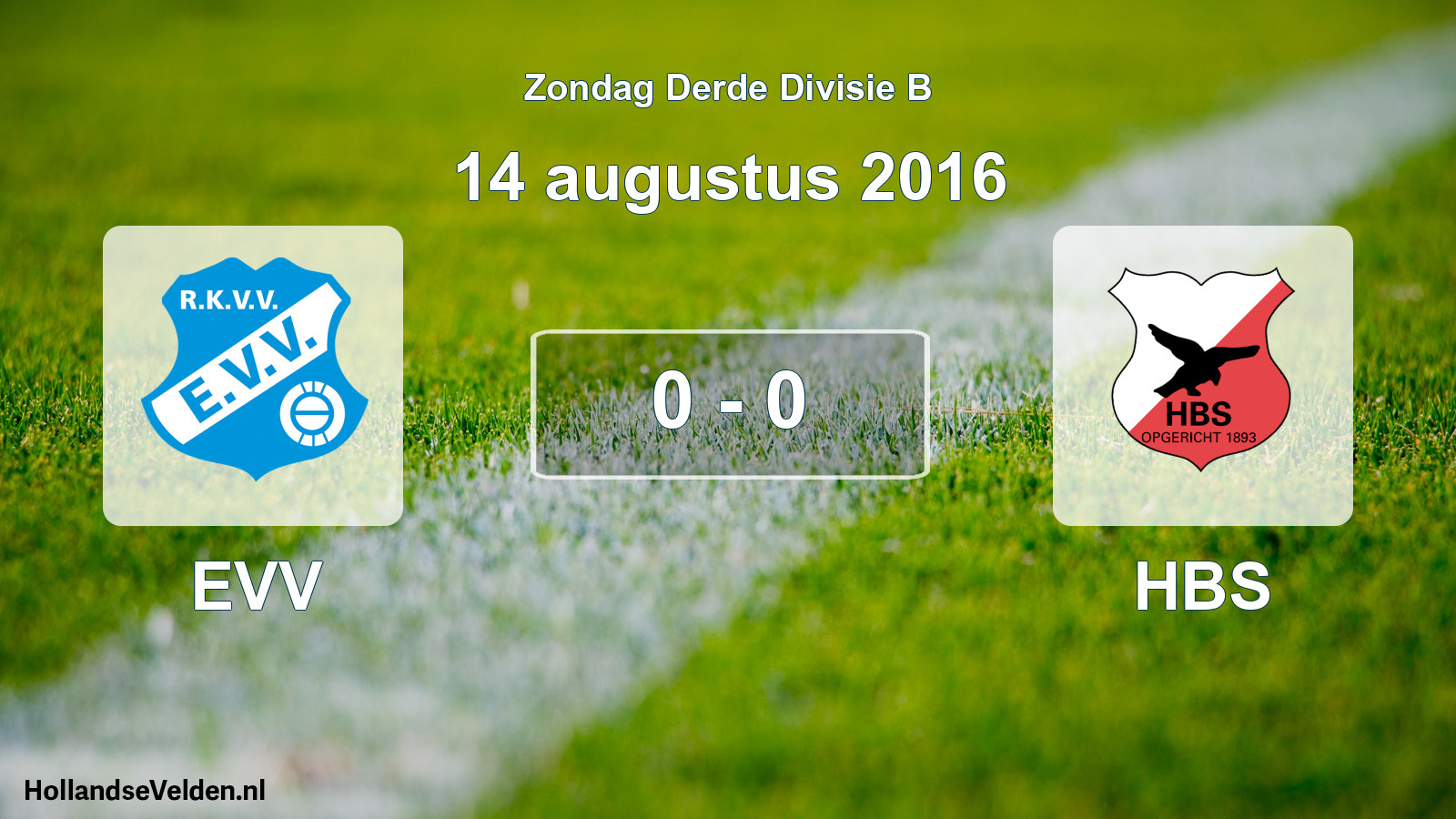 Total number of matches played: EVV - HBS 0 - 0 (14 August 2016)