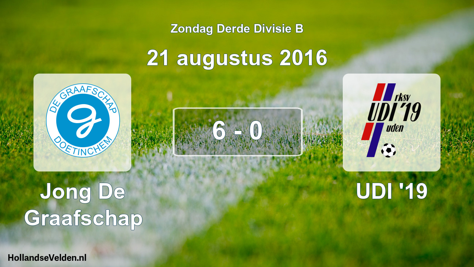 Total number of matches played: Jong De Graafschap - UDI '19 6 - 0 (21 August 2016)