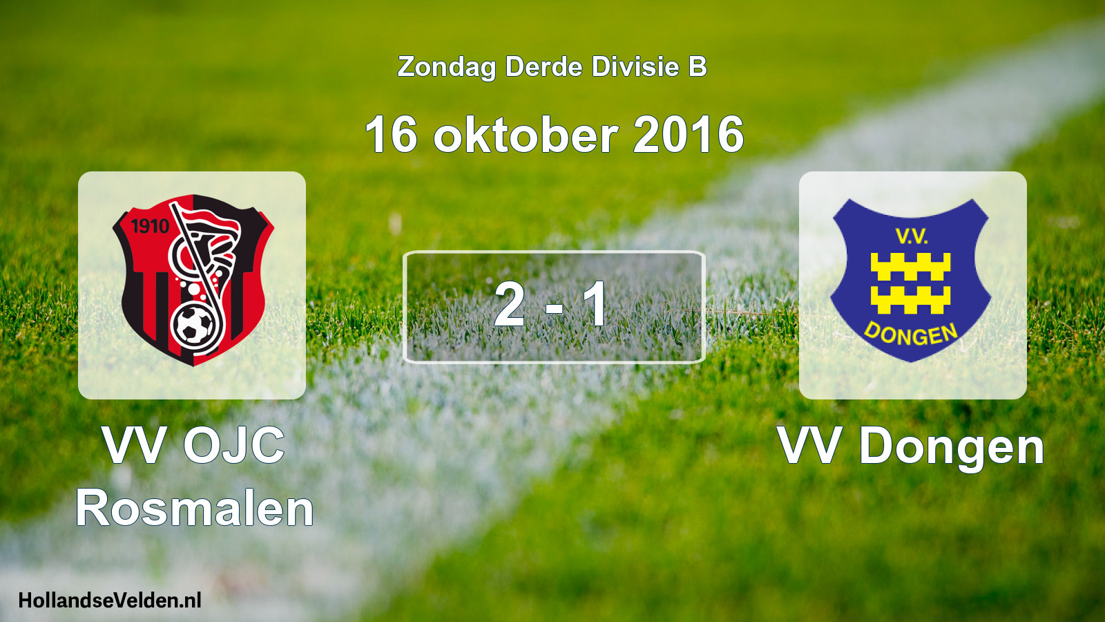 Total number of matches played: VV OJC Rosmalen - VV Dongen 2 - 1 (16 October 2016)