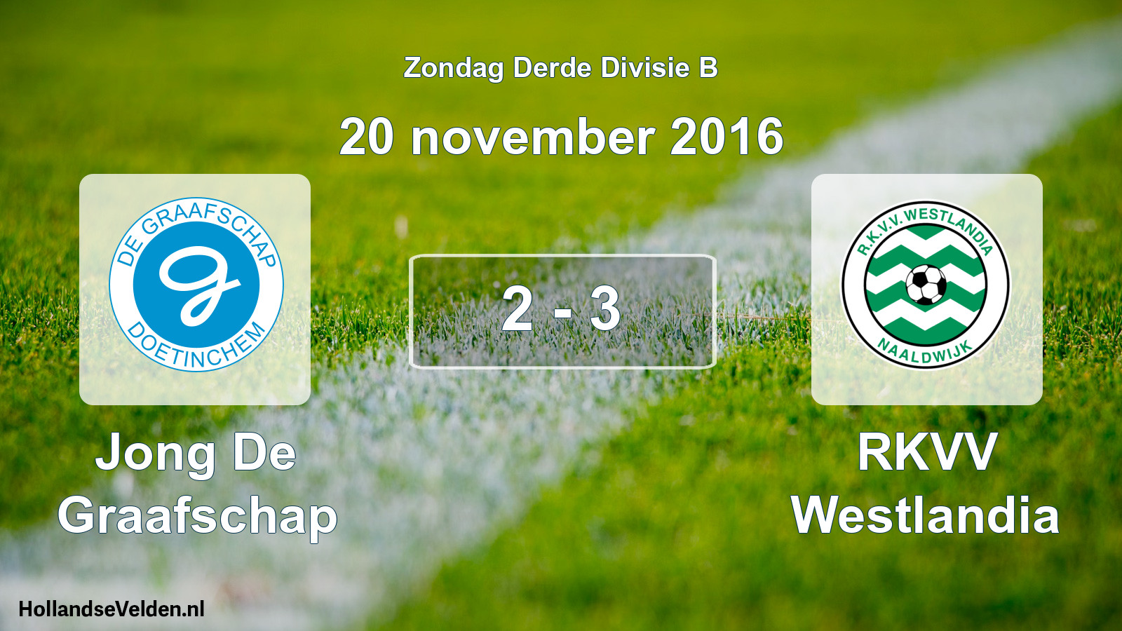 Total number of matches played: Jong De Graafschap - RKVV Westlandia 2 - 3 (20 November 2016)