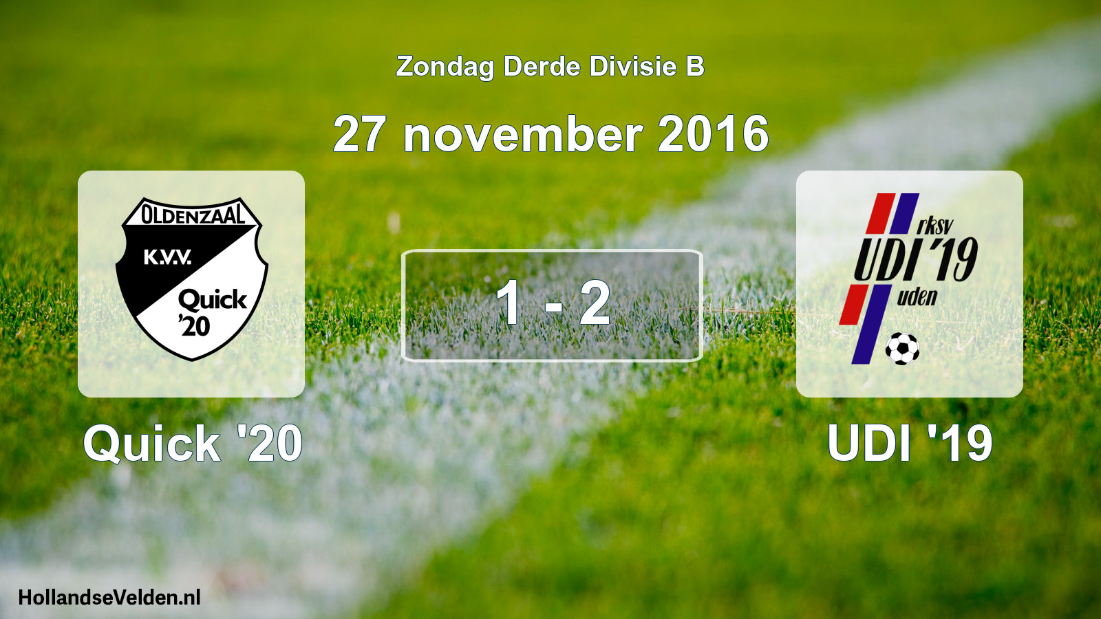 Total number of matches played: Quick '20 - UDI '19 1 - 2 (27 November 2016)