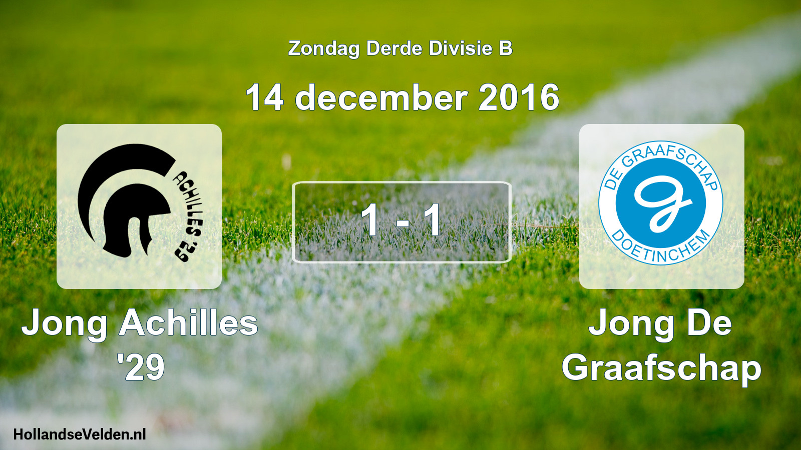 Total number of matches played: Jong Achilles '29 - Jong De Graafschap 1 - 1 (14 December 2016)