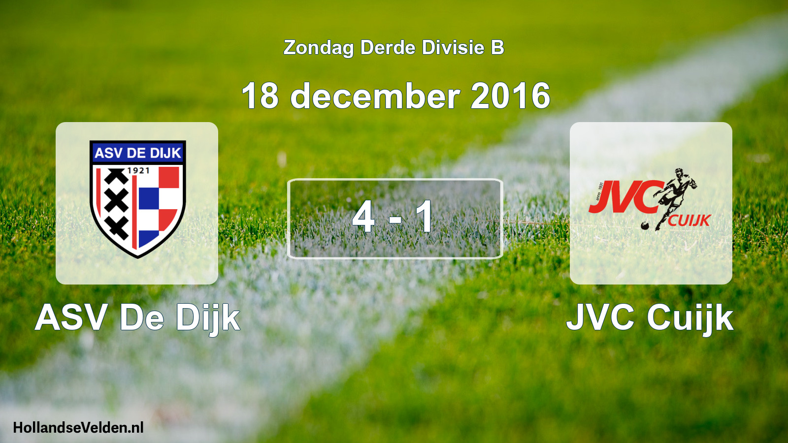 Total number of matches played: ASV De Dijk - JVC Cuijk 4 - 1 (18 December 2016)