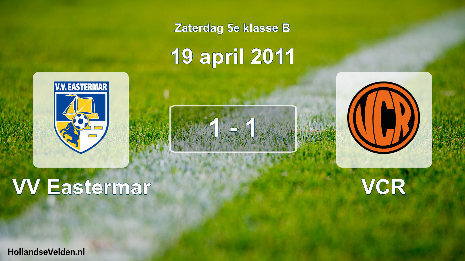 Total number of matches played: VV Eastermar - VCR 1 - 1 (19 April 2011)