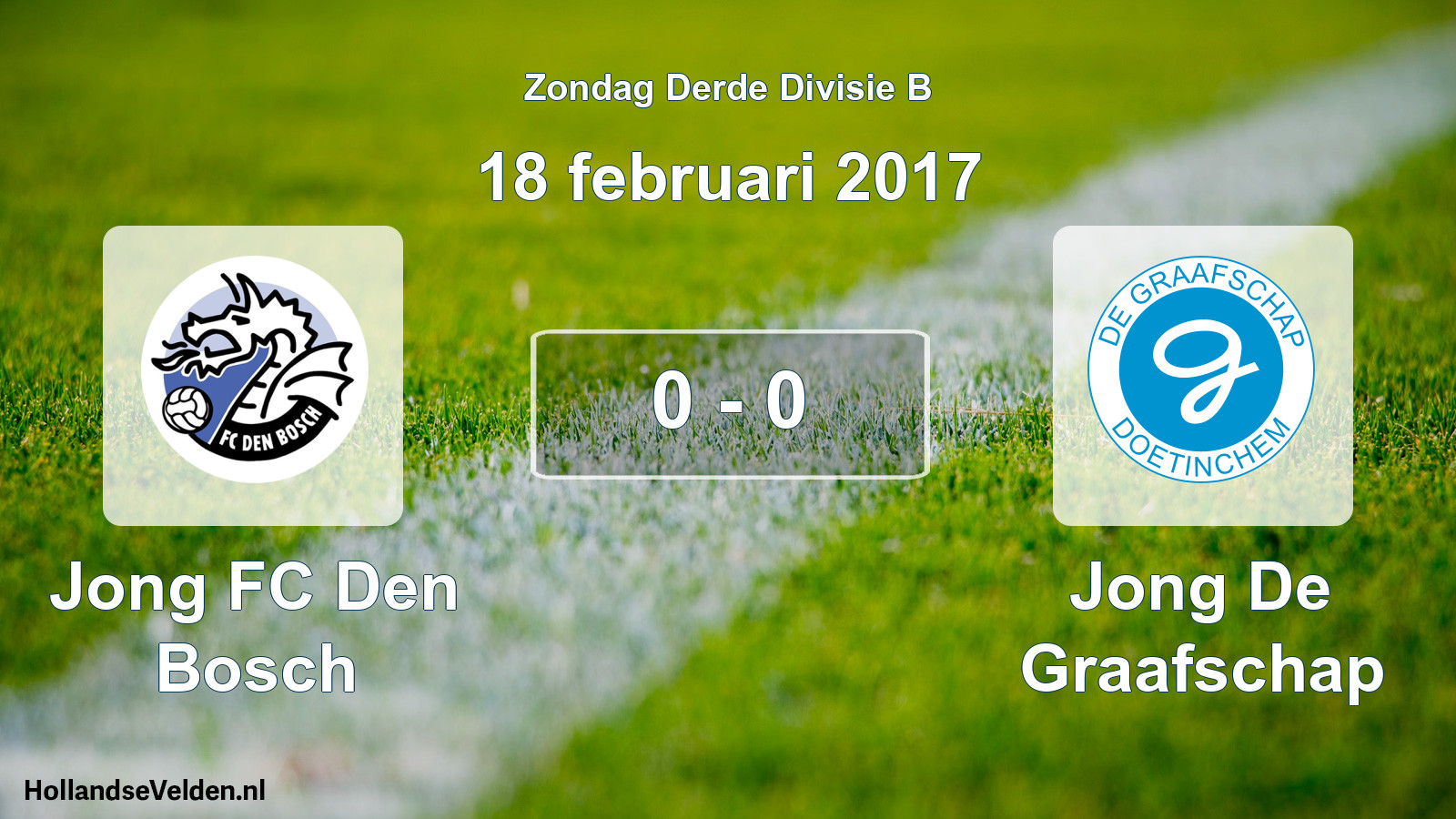 Total number of matches played: Jong FC Den Bosch - Jong De Graafschap 0 - 0 (18 February 2017)