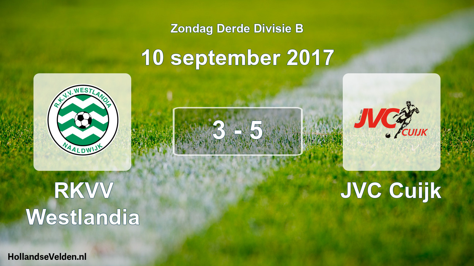 Total number of matches played: RKVV Westlandia - JVC Cuijk 3 - 5 (10 September 2017)