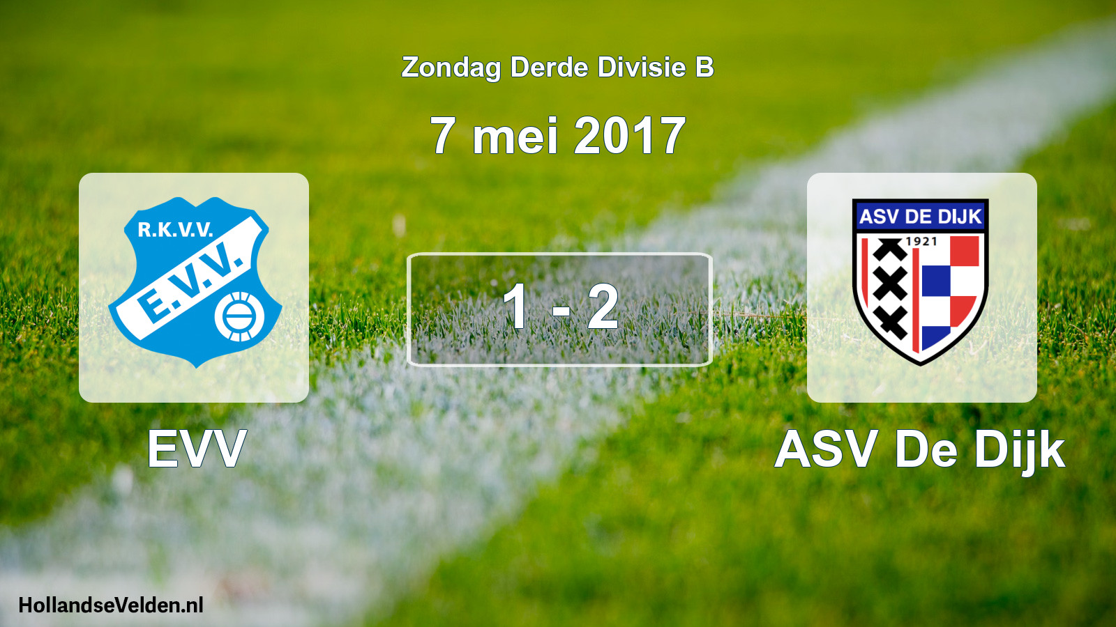 Total number of matches played: EVV - ASV De Dijk 1 - 2 (7 May 2017)