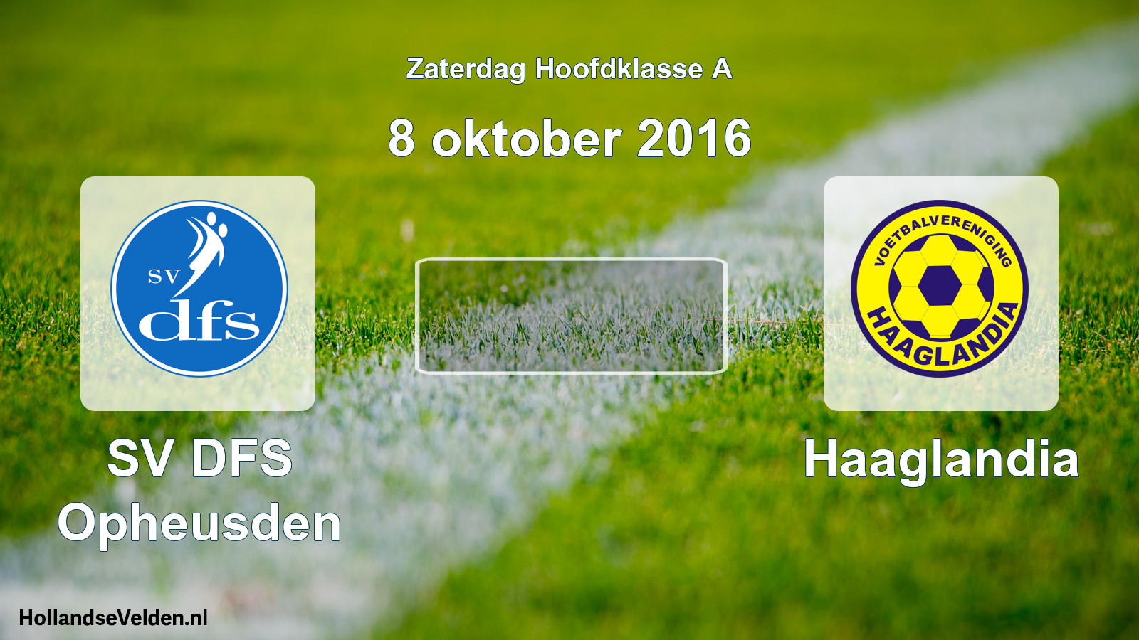 Scheduled Match: SV DFS Opheusden - Haaglandia (8 October 2016)