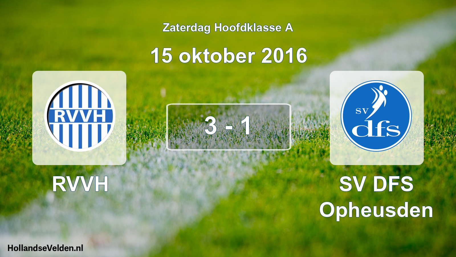 Total number of matches played: RVVH - SV DFS Opheusden 3 - 1 (15 October 2016)
