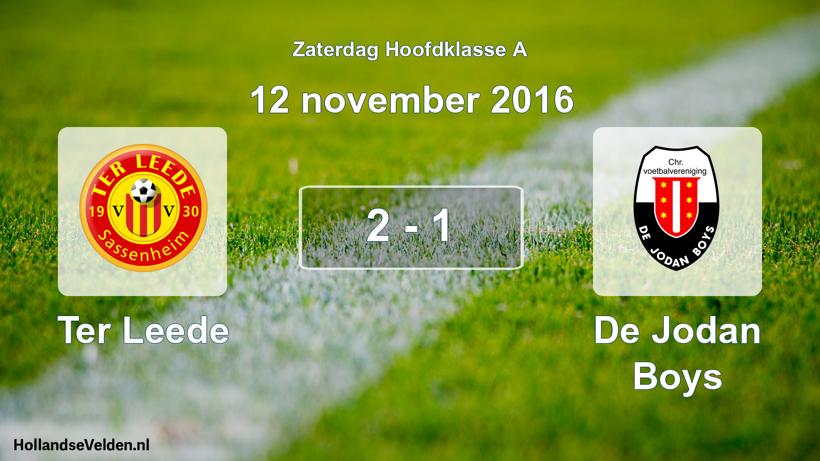Total number of matches played: Ter Leede - De Jodan Boys 2 - 1 (12 November 2016)