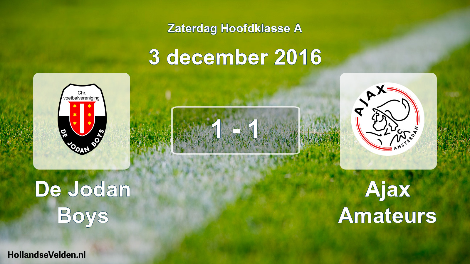 Total number of matches played: De Jodan Boys - Ajax Amateurs 1 - 1 (3 December 2016)