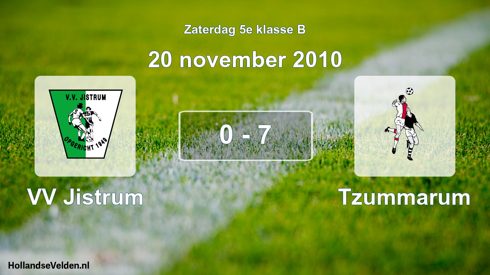 Total number of matches played: VV Jistrum - Tzummarum 0 - 7 (20 November 2010)