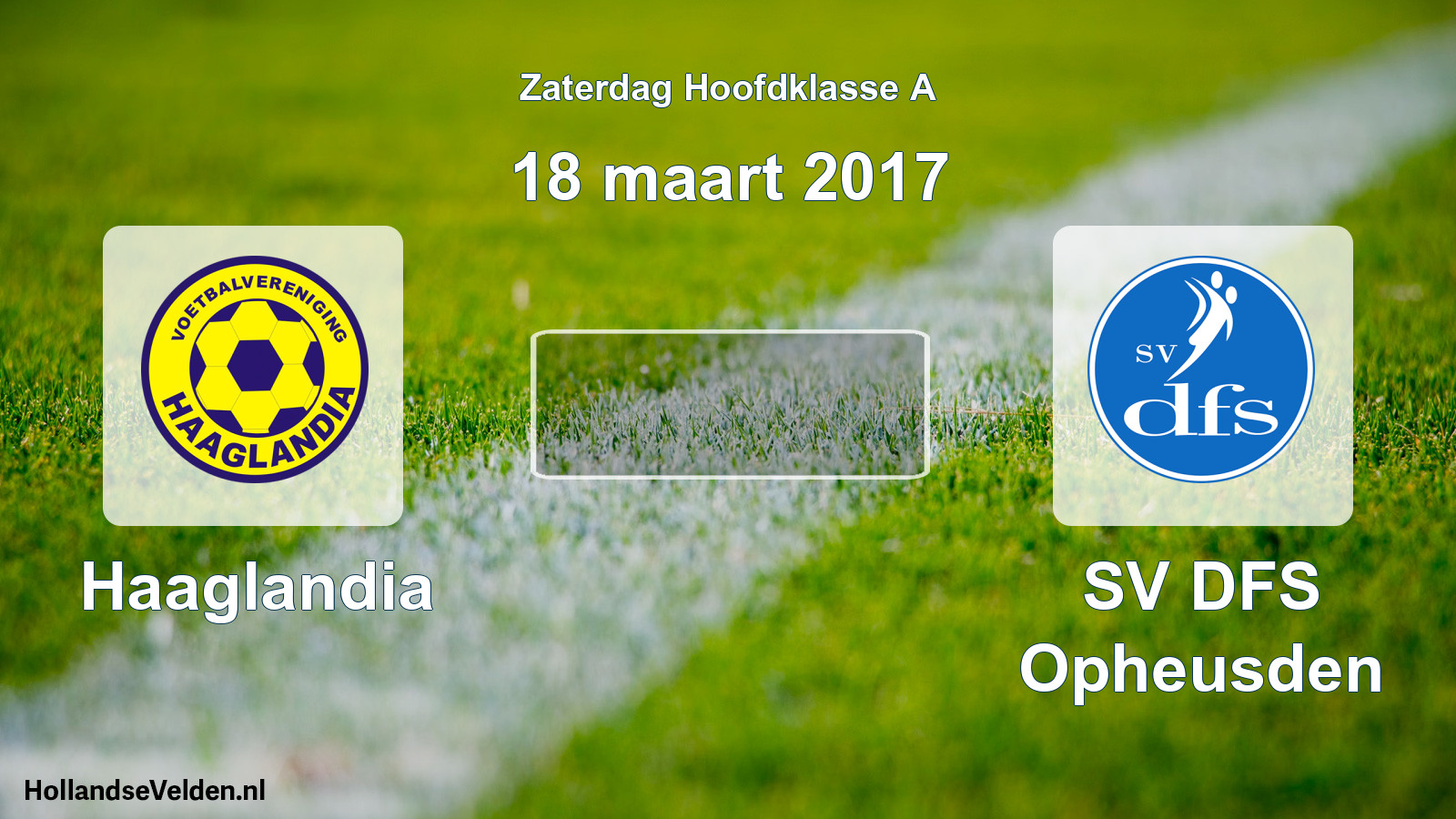 Geplande wedstrijd: Haaglandia - SV DFS Opheusden (18 maart 2017)