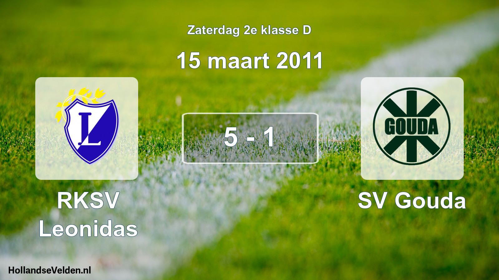 Total number of matches played: RKSV Leonidas - SV Gouda 5 - 1 (15 March 2011)