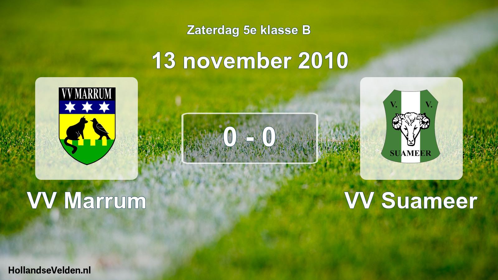 Total number of matches played: VV Marrum - VV Suameer 0 - 0 (13 November 2010)