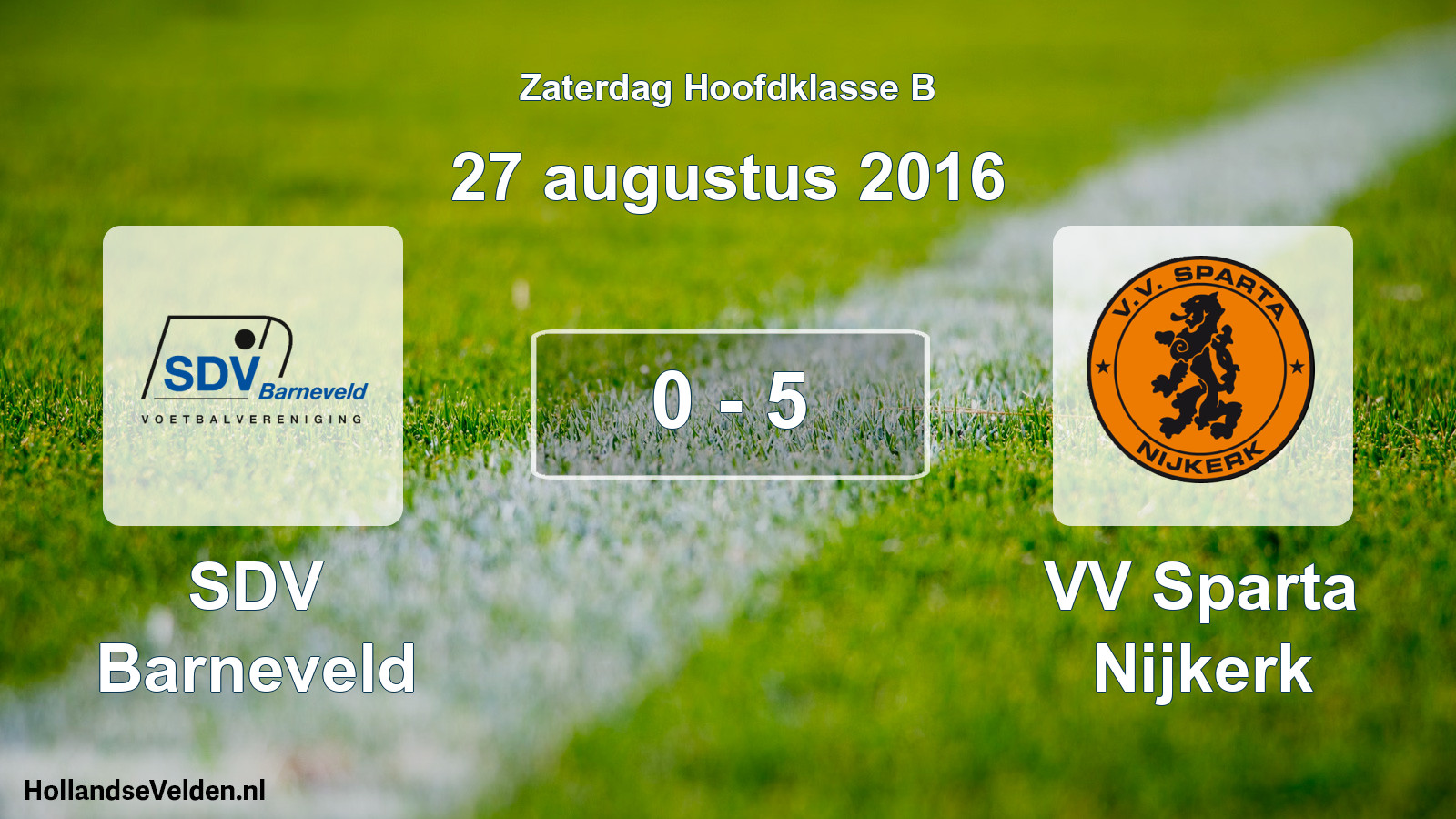 Total number of matches played: SDV Barneveld - VV Sparta Nijkerk 0 - 5 (27 August 2016)