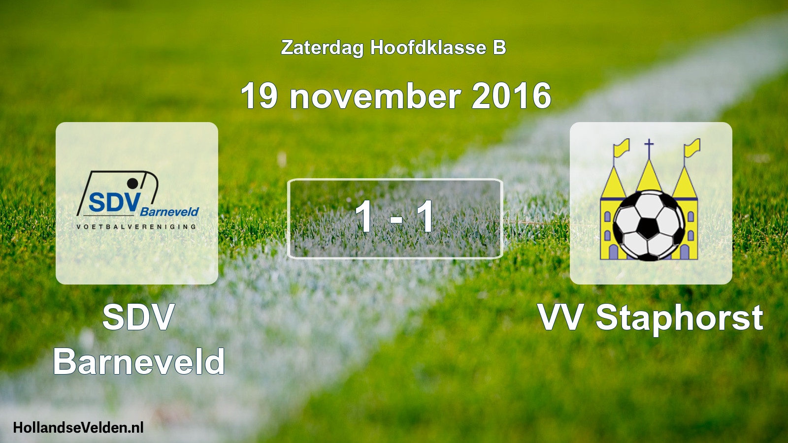 Total number of matches played: SDV Barneveld - VV Staphorst 1 - 1 (19 November 2016)