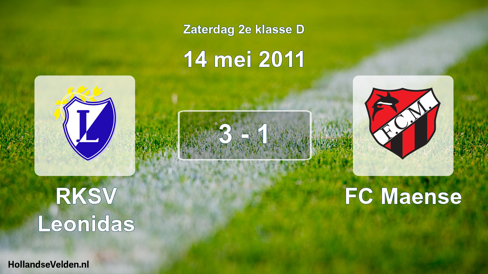 Total number of matches played: RKSV Leonidas - FC Maense 3 - 1 (14 May 2011)