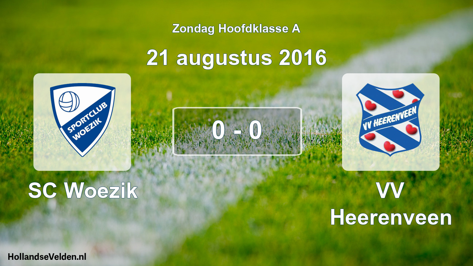Total number of matches played: SC Woezik - VV Heerenveen 0 - 0 (21 August 2016)